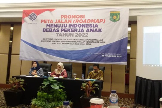 Promosi Peta Jalan (RoadMap) menuju indonesia bebas pekerja Anak Tahun 2022